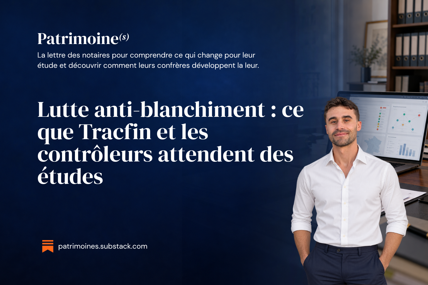 Lutte anti-blanchiment : ce que Tracfin et les contrôleurs attendent des études